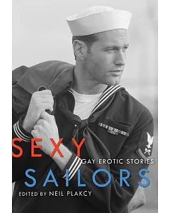 Sexy Sailors: Gay Erotic Stories