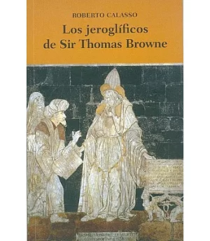 Los jeroglificos de Sir Thomas Browne / The hieroglyphs of Sir Thomas Browne