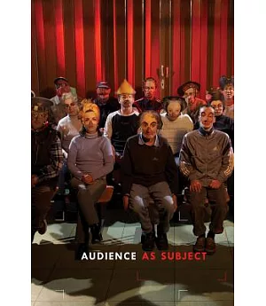 Audience as Subject