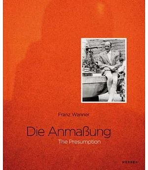 Franz Wanner: The Presumption