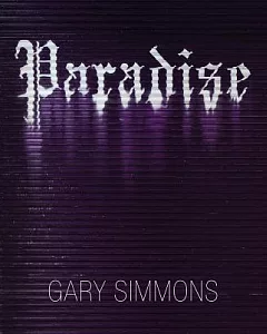Gary Simmons: Paradise