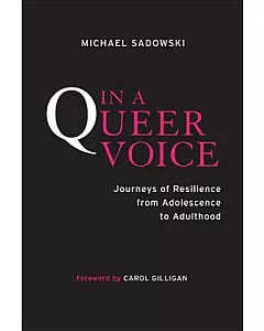 In a Queer Voice: Journeys of Resilience from Adolescence to Adulthood