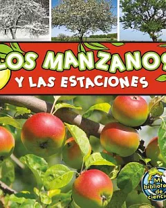 Los manzanos y las estaciones / Apple Trees and the Seasons