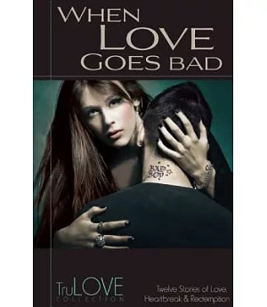 When Love Goes Bad