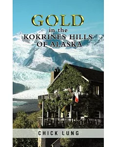 Gold in the Kokrines Hills of Alaska
