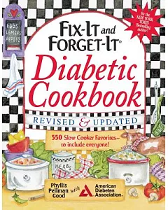 Fix-It and Forget-It Diabetic Cookbook: 550 Slow Cooker Favorites--to Include Everyone!