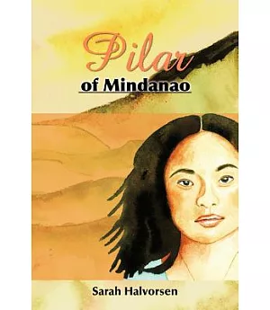 Pilar of Mindanao: A Story of Courage and Love in World War II
