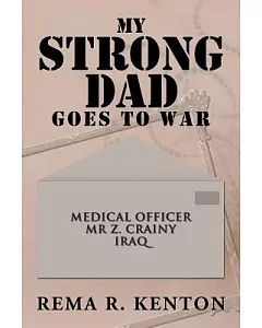 My Strong Dad Goes to War