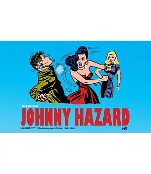 Johnny Hazard 2: The Newspaper Dailies, 1945-1947