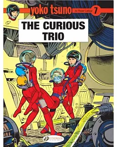 Yoko Tsuno 7: The Curious Trio