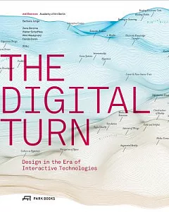 The Digital Turn: Design in the Era of Interactive Technologies