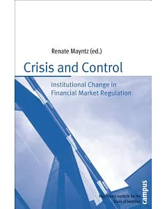 Crisis and Control: Institutional Change in Financial Market Regulation