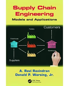 Supply Chain Engineering: Models and Applications