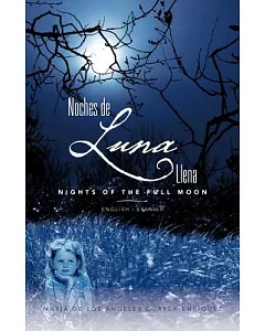 Noches De Luna Llena/ Nights of the Full Moon