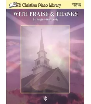 Wb Christian Piano Library With Praise & Thanks