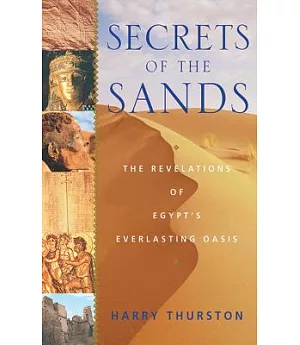 Secrets of the Sands: The Revelations of Egypt’s Everlasting Oasis