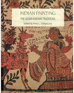 Indian Painting: The Lesser-Known Traditions