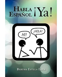 Habla Español ¡Ya!: Cuaderno De Trabajo Nivel Basico Para Extranjeros