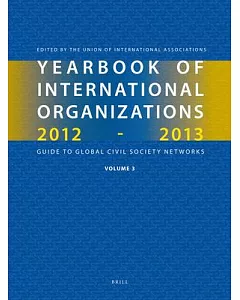 Yearbook of International Organizations 2012-2013: Guide to Global Civil Society Networks