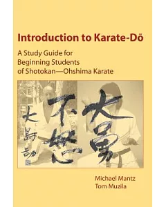 Introduction to Karate-Do: A Study Guide for Beginning Students of Shotokan — Ohshima Karate