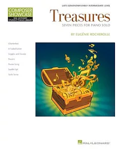 Treasures: Seven Pieces for Piano Solo / Late Elementary / Early Intermediate Level