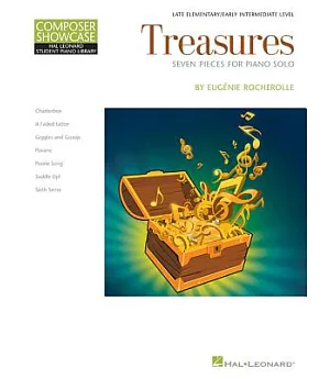Treasures: Seven Pieces for Piano Solo / Late Elementary / Early Intermediate Level