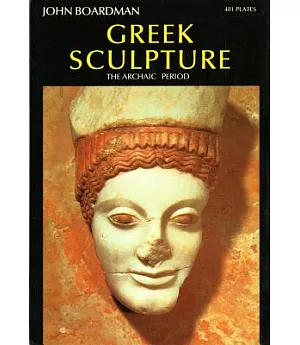 Greek Sculpture: The Archaic Period