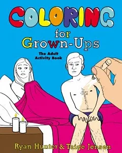 Coloring for Grown-ups: The Adult Activity Book