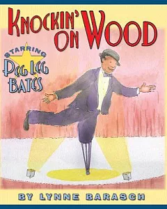 Knockin’ on Wood: Starring Peg Leg Bates