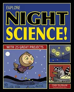 Explore Night Science!: With 25 Great Projects