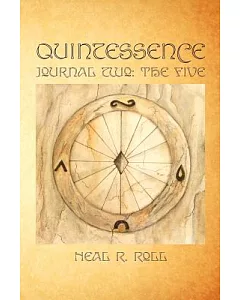 Quintessence: Journal Two: The Five