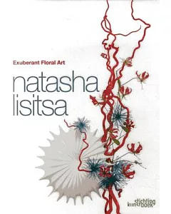 Natasha Lisitsa: Exuberant Floral Art