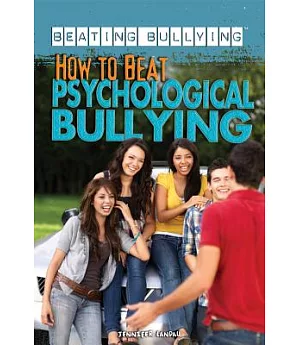 How to Beat Psychological Bullying