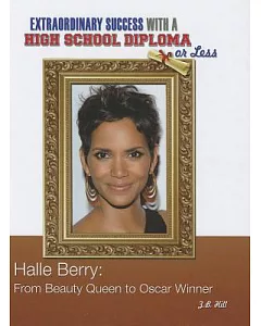 Halle Berry: From Beauty Queen to Oscar Winner