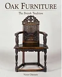 Oak Furniture: The British Tradition: A History of Early Furniture in the British Isles and New England