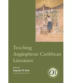 Teaching Anglophone Caribbean Literature