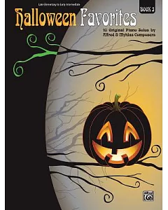 Halloween Favorites: Late Elementary to Early Intermediate; 10 Original Piano Solos by Alfred and Myklas Composers