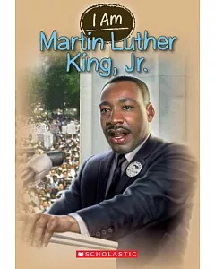 I Am Martin Luther King, Jr.