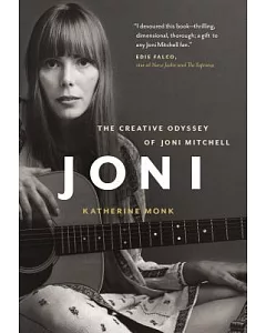Joni: The Creative Odyssey of Joni Mitchell