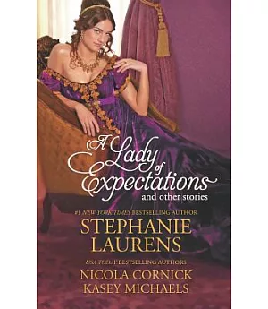 A Lady of Expectations and Other Stories: A Lady of Expectations / The Secrets of a Courtesan / How to Woo a Spinster