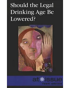 Should the Legal Drinking Age Be Lowered?