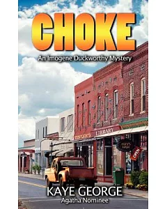 Choke: An Imogene Duckworthy Mystery