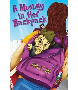 A Mummy in Her Backpack / Una momia en su mochila