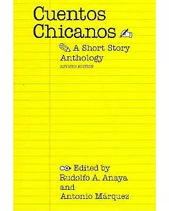 Cuentos Chicanos: A Short Story Anthology
