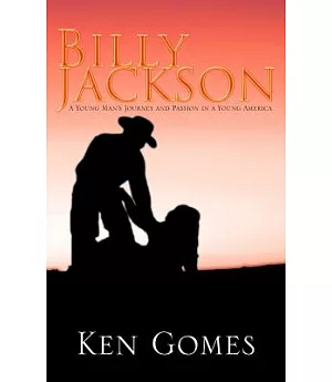 Billy Jackson: A Young Man’s Journey and Passion in a Young America