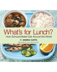What’s for Lunch?: How Schoolchildren Eat Around the World