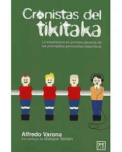 Cronistas del tikitaka / Writers of Tikitaka