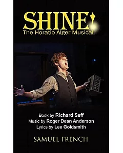 Shine!: The Horatio Alger Musical