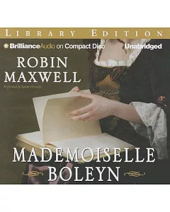 Mademoiselle Boleyn: Library Ediition
