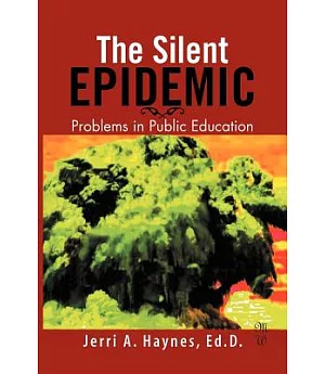 Silent Epidemic: Problems in Public Education